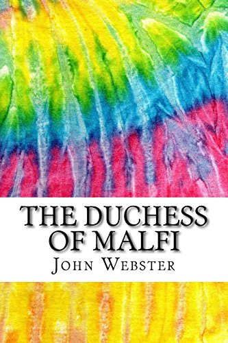 Stock image for The Duchess of Malfi: Includes MLA Style Citations for Scholarly Secondary Sources, Peer-Reviewed Journal Articles and Critical Essays (Squid Ink Classics) for sale by HPB Inc.