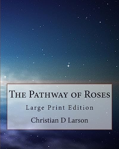 Stock image for The Pathway of Roses: Large Print Edition for sale by THE SAINT BOOKSTORE