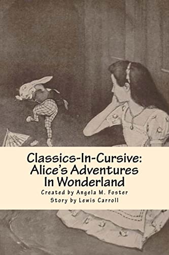 Stock image for Classics-In-Cursive: Alice's Adventures In Wonderland for sale by California Books