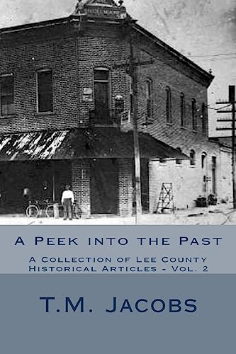 Stock image for Peek into the Past Vol 2: A Collection of Lee County Historical Articles for sale by THE SAINT BOOKSTORE