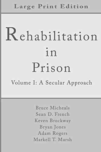 9781978151932: Rehabilitation in Prison: Volume 1: A Secular Approach (In Prison Series)