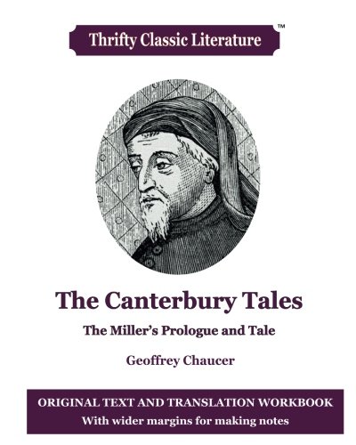 Beispielbild fr The Canterbury Tales: The Miller's Prologue and Tale: Original Text and Translation Workbook: Volume 76 (Thrifty Classic Literature) zum Verkauf von Revaluation Books
