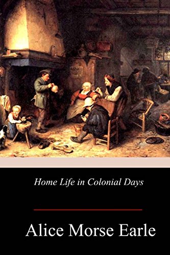 9781978166547: Home Life in Colonial Days