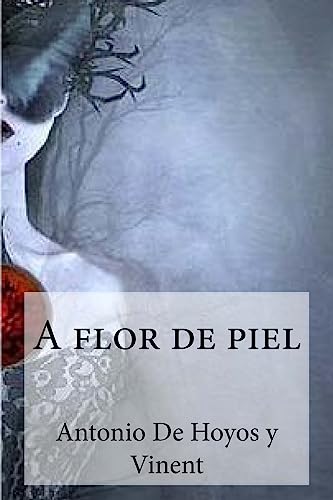Stock image for A flor de piel for sale by THE SAINT BOOKSTORE
