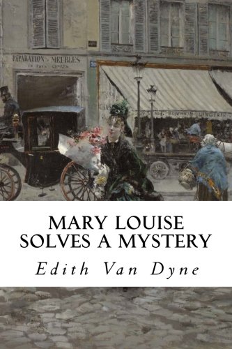 Stock image for Mary Louise Solves a Mystery for sale by Revaluation Books