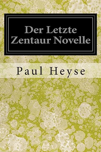 Beispielbild fr Der Letzte Zentaur Novelle (German Edition) [Soft Cover ] zum Verkauf von booksXpress