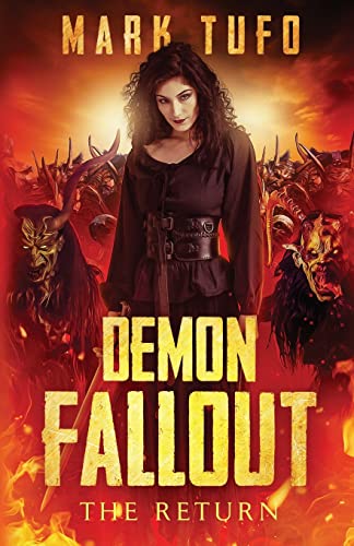 Imagen de archivo de Demon Fallout: The Return: A Michael Talbot Adventure (Lycan Fallout) a la venta por Cronus Books
