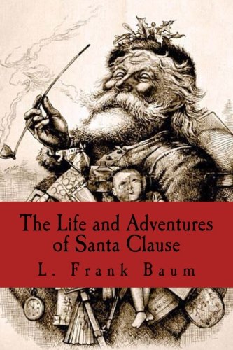 Stock image for The Life and Adventures of Santa Clause for sale by ThriftBooks-Atlanta