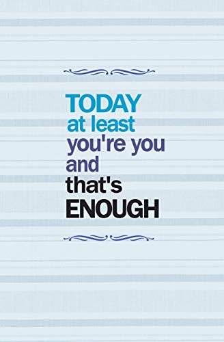 9781978194670: Today at Least You're You and That's Enough: Blank Journal and Musical Theater Gift