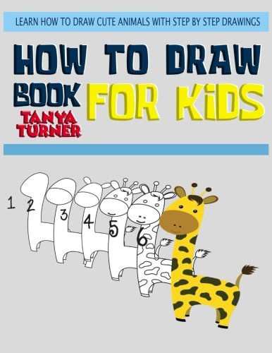Beispielbild fr How to Draw Books for Kids: Learn How to Draw Cute Animals with Step by Step Drawings zum Verkauf von Lucky's Textbooks