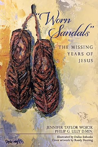 Beispielbild fr Worn Sandals": The Missing Years of Jesus zum Verkauf von Save With Sam