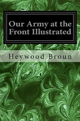 9781978212114: Our Army at the Front Illustrated