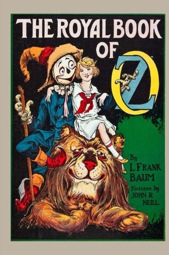 Beispielbild fr The Royal Book of Oz zum Verkauf von Revaluation Books