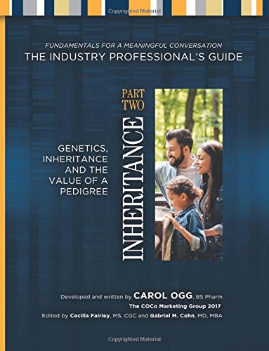 Imagen de archivo de The Industry Professional's Guide to Genetics, Inheritance and the Value of a Pe: Part II: Inheritance a la venta por Revaluation Books