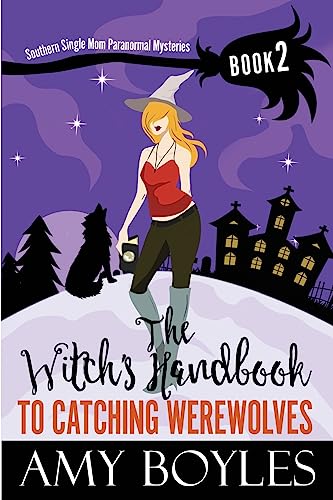 Imagen de archivo de The Witch's Handbook to Catching Werewolves a la venta por ThriftBooks-Atlanta