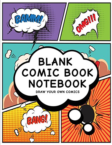 Stock image for Blank Comic Book Notebook: Create Your Own Comic Book Strip, Variety of Templates For Comic Book Drawing, (Cartoon Comics)-[Professional Binding] [Soft Cover ] for sale by booksXpress