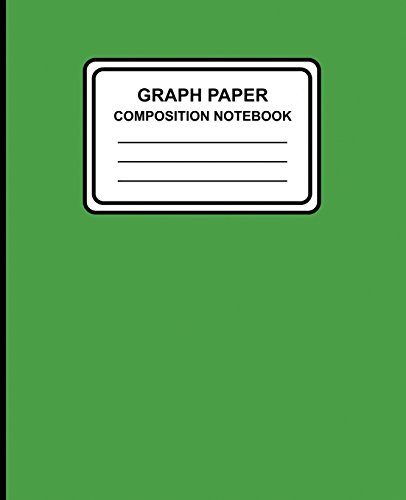 Imagen de archivo de Graph Paper Composition Notebook: Solid (Green), 7.5" x 9.25", Graph Paper / Grid Notebook, 100 Pages, Professional Binding [Soft Cover ] a la venta por booksXpress