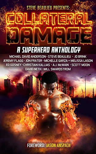 9781978231450: Collateral Damage: A Superhero Anthology: Volume 3 (Superheroes and Vile Villains)