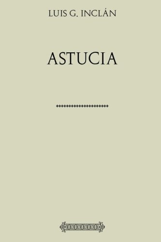 Stock image for Coleccin Luis G. Incln. Astucia for sale by Revaluation Books