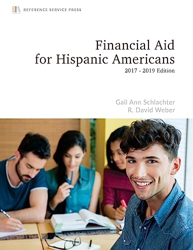 Imagen de archivo de Financial Aid for Hispanic Americans : 2017-19 Edition a la venta por Better World Books: West