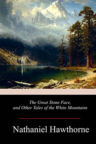 Imagen de archivo de The Great Stone Face, and Other Tales of the White Mountains [Soft Cover ] a la venta por booksXpress