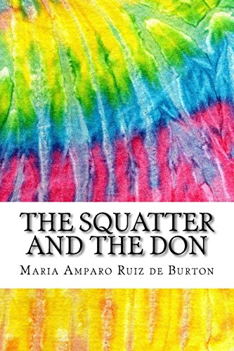 Stock image for The Squatter and the Don: Includes MLA Style Citations for Scholarly Secondary Sources, Peer-Reviewed Journal Articles and Critical Essays (Squid Ink Classics) for sale by SecondSale