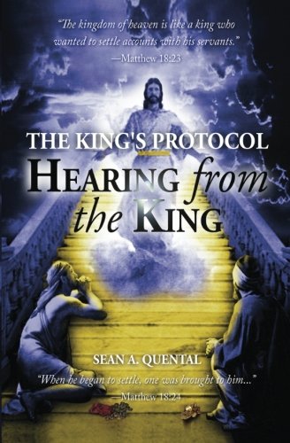 Stock image for The King's Protocol: Hearing from the King for sale by SecondSale