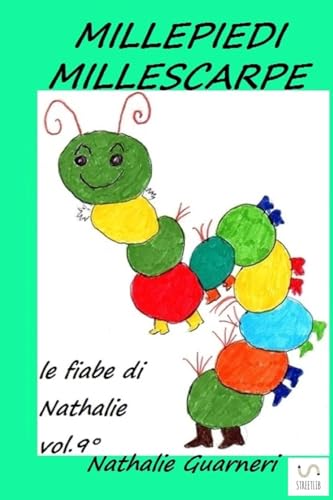 Stock image for Millepiedi Millescarpe: Le fiabe di Nathalie vol.9 (Italian Edition) for sale by ALLBOOKS1