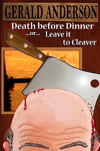 Stock image for Death Before Dinner: . or . Leave It to Cleaver (The Otter Tail County Mysteries) for sale by California Books