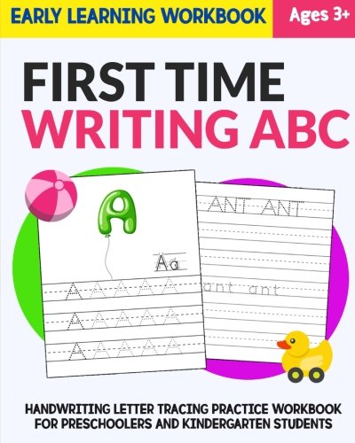 Stock image for First Time Writing ABC : Early Learning Workbook: Handwriting Letter Tracing Practice Workbook for Preschoolers and Kindergarten Students for sale by Revaluation Books