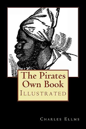 Beispielbild fr The Pirates Own Book: Illustrated zum Verkauf von THE SAINT BOOKSTORE