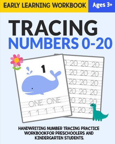 Stock image for Tracing Numbers 0-20: Early Learning Workbook.: Handwriting Numbers Tracing Practice Workbook for Preschoolers and Kindergarten Students for sale by Revaluation Books