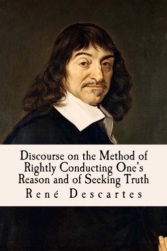 Imagen de archivo de Discourse on the Method of Rightly Conducting One's Reason and of Seeking Truth a la venta por Revaluation Books