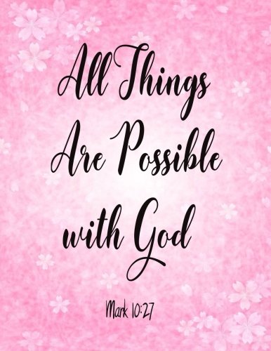 Stock image for All Things Are Possible With God: Journal Notebook Quotes journal,Notebook,Lined Journal (8.5" x 11") 120 pages: Volume 14 for sale by Revaluation Books