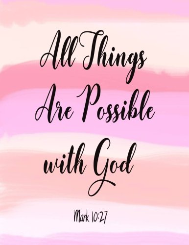 Stock image for All Things Are Possible With God: Journal Notebook Quotes journal,Notebook,Lined Journal (8.5" x 11") 120 pages: Volume 5 for sale by Revaluation Books