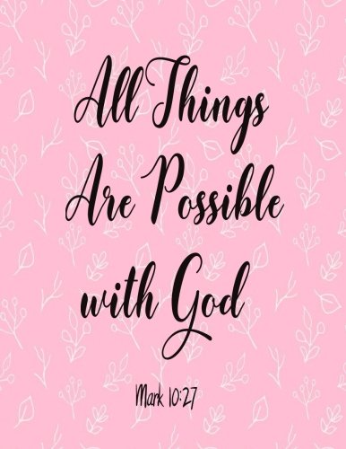 Stock image for All Things Are Possible With God: Journal Notebook Quotes journal,Notebook,Lined Journal (8.5" x 11") 120 pages: Volume 20 for sale by Revaluation Books
