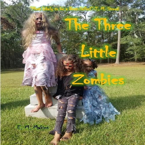 Beispielbild fr The Three Little Zombies zum Verkauf von THE SAINT BOOKSTORE