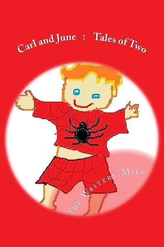 Beispielbild fr Carl and June: Tales of Two: A collection of children's stories from the Writers Mill [Soft Cover ] zum Verkauf von booksXpress