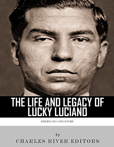 Stock image for American Gangsters: The Life and Legacy of Lucky Luciano for sale by California Books