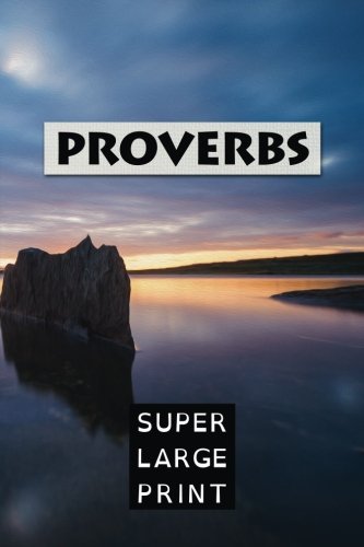 Stock image for Proverbs (Super Large Print Bible) for sale by Wizard Books