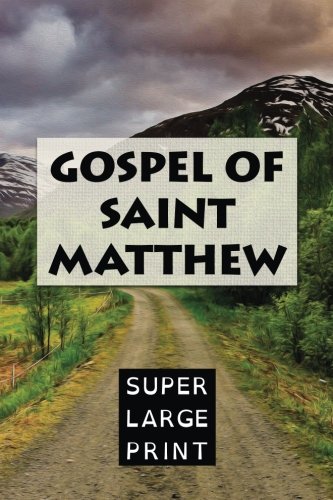 Stock image for The Gospel of Saint Matthew (Super Large Print) for sale by SecondSale
