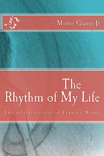 Beispielbild fr The Rhythm of My Life: The self-discovery of Frances Means zum Verkauf von ThriftBooks-Dallas