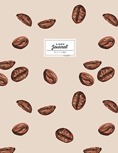 Stock image for Coffee Journal 8.5 x 11 Lined: Large Brown Notebook To Write In (Coffee Lovers Gifts) [Soft Cover ] for sale by booksXpress