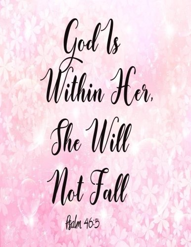Stock image for God Is Within Her, She Will Not Fall: Journal Notebook Quotes journal ,Notebook ,Lined Journal (8.5" x 11") 120 pages: Volume 2 for sale by Revaluation Books