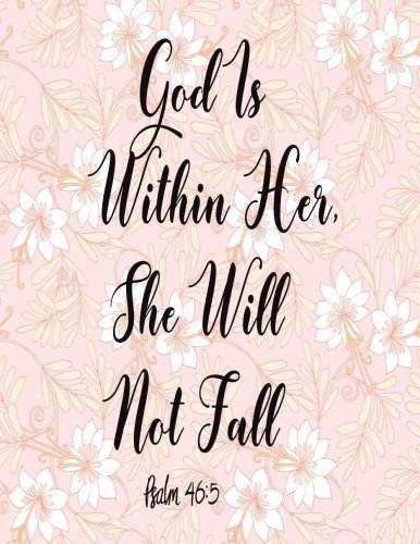 Stock image for God Is Within Her, She Will Not Fall: Journal Notebook Quotes journal,Notebook,Lined Journal (8.5" x 11") 120 pages: Volume 12 for sale by Revaluation Books