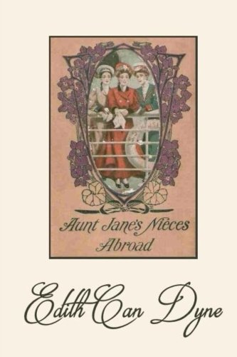 Stock image for Aunt Jane's Nieces Abroad for sale by Revaluation Books