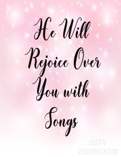 Stock image for He Will Rejoice Over You With Songs: Journal Notebook Quotes journal ,Notebook ,Lined Journal (8.5" x 11") 120 pages: Volume 5 for sale by Revaluation Books