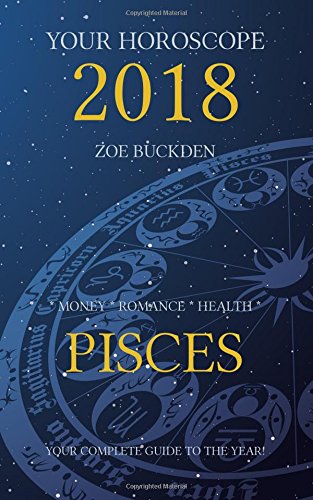 Beispielbild fr Your Horoscope 2018: Pisces zum Verkauf von AwesomeBooks