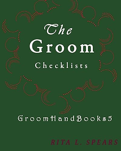 Stock image for The Groom checklists: The Portable guide Step-by-Step to organizing the groom budget (GroomHandBooks) for sale by Lucky's Textbooks