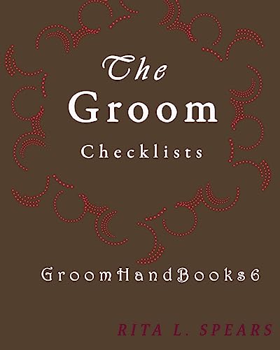 Stock image for The Groom checklists: The Portable guide Step-by-Step to organizing the groom budget (GroomHandBooks) (Volume 6) [Soft Cover ] for sale by booksXpress